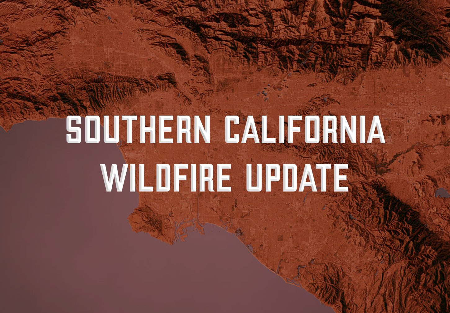 California Wildfires Update – January 9, 2025.